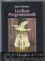 Lexikon Programmusik. Band I: Stoffe und Motive. Band II: Figuren und Personen.