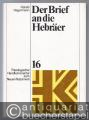 Der Brief an die Hebräer (= Theologischer Handkommentar zum Neuen Testament in neuer Bearbeitung, Band 16).