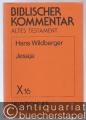 Religion/Philosophie » Bibel-Kommentare - Jesaja 28,1 - 32,20 u. 33,1 - 35,10 (= Biblischer Kommentar Altes Testament, Band X/13-15 u. X/16).