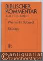 Religion/Philosophie » Bibel-Kommentare - Exodus 1,1 - 2,25 u. 2,11 - 3,22 (= Biblischer Kommentar Altes Testament, Band II/1 u. II/2).
