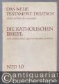 Die "Katholischen" Briefe: Die Briefe des Jakobus, Petrus, Johannes und Judas (= Das Neue Testament Deutsch. Neues Göttinger Bibelwerk, Teilband 10).
