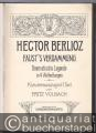 Faust´s Verdammung. Dramatische Legende in 4 Abtheilungen. Op. 24. Klavierauszug mit Text.