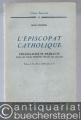 L´episcopat catholique. Collegialite et primaute dans les trois premiers siecles de l´eglise (= Unam Sanctam, 43).