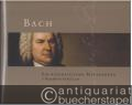 Bach. Ein biografischer Bilderbogen  / A Biographical Kaleidoscope. Mit 4 Bach-CDs.