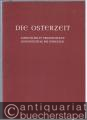 Die Osterzeit. Ausgewählte Studientexte für das künftige deutsche Meßbuch, Heft 1. Ostermontag bis Pfingsten.