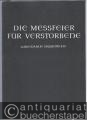 Die Messfeier für Verstorbene. Ausgewählte Studientexte für das künftige deutsche Meßbuch, Heft 6.