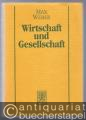 Wirtschaft und Gesellschaft. Grundriss der verstehenden Soziologie. Studienausgabe.