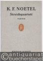 Streichquartett (2 Violinen, Viola und Violoncello) (= Edition Schott, Nr. 3616). Partitur.