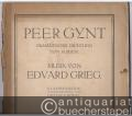 Peer Gynt. Dramatische Dichtung von H. Ibsen. Klavierauszug.