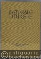 Pastorale Liturgie. Vorlesungen, Predigten und Berichte von Liturgischen Kongreß Berlin 1965.