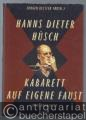 Hanns Dieter Hüsch. Kabarett auf eigene Faust. 50 Bühnenjahre.