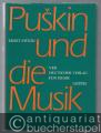 Puskin und die Musik. Mit einer annotierenden Bibliographie der Puskin-Vertonungen 1815-1965.