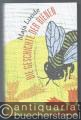 Die Geschichte der Bienen.