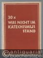 30 x was nicht im Katechismus stand. II. Bändchen.