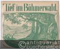 Tief im Böhmerwald. Als Lied und Walzer für Pianoforte (= Edition Teich, No. 6048). Elite-Ausgabe.