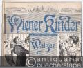 Wiener Kinder, Op. 61. Walzer. Für Piano.