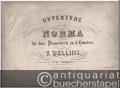 Ouverture zur Oper Norma für das Pianoforte zu 4 Händen von V. Bellini.