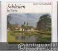 Schlesien in Farbe. Land aus Gottes Hand. Doppelband mit 144 Großfotos (= Ostdeutsche Heimat in Farbe, Band 10).