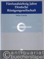 Fünfundsiebzig Jahre Deutsche Röntgengesellschaft.