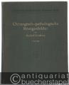 Chirurgisch-pathologische Röntgenbilder (= Lehmanns medizinische Atlanten, Band 6).