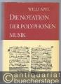 Die Notation der polyphonen Musik 900 - 1600.