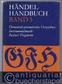 Händel-Handbuch, gleichzeitig Supplement zu Hallische Händel-Ausgabe (Kritische Gesamtausgabe). Nur 3. Band.