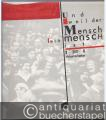 Und weil der Mensch ein Mensch ist. 200 Arbeiterlieder.