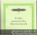 Frühe sowjetische Klaviermusik / Early Soviet Piano Music (= Edition Peters, Nr. 5798).