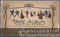 Tanz-Album. 15 leichte Tänze und Märsche mit Text für 2 Mandolinen, Mandola und Gitarre.