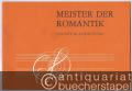 Meister der Romantik. Leichte bis mittelschwere Klavierstücke von Weber, Schubert, Mendelssohn, Chopin, Schumann, Smetana, Brahms, Tschaikowsky und Grieg (= Collection Litolff, Nr. 5033).