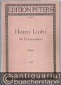 Heitere Lieder für Frauenstimme. Eine Sammlung von 40 Gesängen mit Klavierbegleitung vom 17. Jahrhundert bis zur Gegenwart (= Edition Peters, Nr. 4674). Sopran.