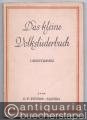 Das kleine Volksliederbuch. Ausgewählte Liedsätze für drei gemischte Stimmen (Sopran, Alt und Bariton) (= Edition Peters, Nr. 4538). Neue Ausgabe.