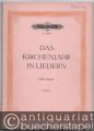 Das Kirchenjahr in Liedern. Eine Sammlung von 60 Gesängen verschiedener Zeiten für alle Feste und Gelegenheiten kirchlichen Lebens (= Edition Peters Nr. 4229a). Hohe Stimme.
