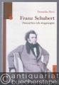 Franz Schubert. Fremd bin ich eingezogen.