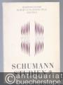Internationale Robert-Schumann-Tage Zwickau (= Schumann Studien, Heft 2).