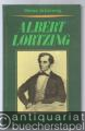 Albert Lortzing. Ein Lebens- und Zeitbild.
