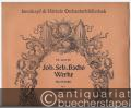 Musik (Bücher/Noten) » Noten/Partituren - Joh. Sebastian Bachs Werke. Für Orchester, Nr. 3, Ouvertüre in D-Dur (= Breitkopf & Härtels Orchesterbibliothek, Nr. 2603 a/b). Cembalo mit 10 Stimmheften. [nur 6 Stimmen vorhanden].