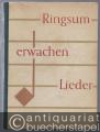 Ringsum erwachen Lieder. Chorbuch für Oberschulen 9.-12. Klasse.
