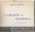 L'Amante in Trappola. Opera comica in un atto di Giovanni Francheschini. Riduzione per pianoforte e canto.