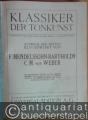 Musik (Bücher/Noten) » Noten/Partituren - Auswahl der besten Klavierwerke von F. Mendelssohn-Bartholdy und C. M. von Weber (= Klassiker der Tonkunst, Bd. V, hrsg. v. Adolf Prosnitz, Julius Epstein u. a.).