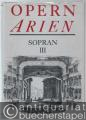 29 Arien von Thomas, Wagner, Verdi, Gounod u. a. (= Opern-Arien für Sopran. 132 Arien in vier Bänden, Band 3. Edition Peters Nr. 9995c). Ausgabe für Singstimme und Klavier.