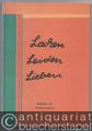 Lachen, Leiden, Lieben. Heitere und besinnliche Gedichte.