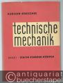 Technische Mechanik. Lehrbuch für Studierende der Ingenieurwissenschaften. Band 1: Statik starrer Körper.