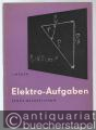 Elektro-Aufgaben: Übungsaufgaben zu den Grundlagen der Elektrotechnik (mit Lösungen), Band 2: Wechselstrom.