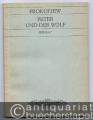 Peter und der Wolf. Ein musikalisches Märchen für Kinder. Für Sprecher und Orchester, Op. 67 (= Edition Peters, Nr. 5714). Studienpartitur.