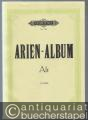 Arien-Album. Berühmte Arien für Alt mit Klavierbegleitung (= Edition Peters, Nr. 735).