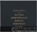Auf den Lebenswegen Johann Sebastian Bachs.