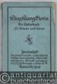 Kling Klang Gloria. Ein Liederbuch für Schule und Haus. Zweites Heft.