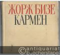 Carmen. Opera v tschetyrech dejstviach / Opera en quattre Actes. Klavierauszug.