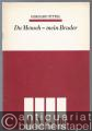 Du Mensch - mein Bruder (1965/67). Drei Lieder für gemischten Chor a cappella nach Worten von Josef-Adolf Weindich (= DVfM 7612).